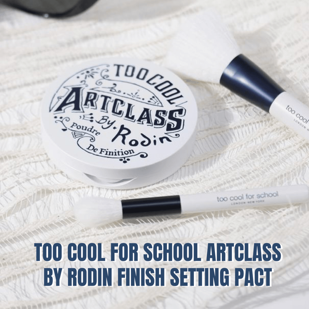 Too cool for school Phấn phủ artclass by rodin #Finish setting pact 2