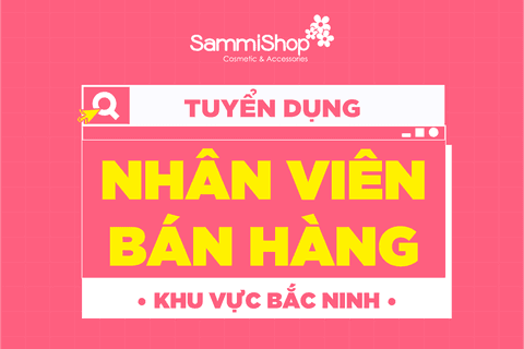 TUYỂN DỤNG NHÂN VIÊN BÁN HÀNG KHU VỰC BẮC NINH